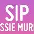 Jessie Murph Sip Lyrics