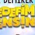 Hedefim Sensin Ata Demirer Bahçe Duvarından Aştım