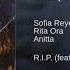 RIP Sofia Reyes Rita Ora Anitta Official Áudio