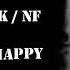 Linkin Park NF Given Up Happy