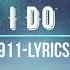 I Do 911 Lyrics Video