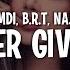 EMDI X B R T Never Give Up Feat NAJA