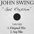 John Swing Get Rhythm Other Version 2016