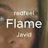 Redfeel Javid Flame