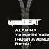 ALABINA Ya Habibi Yalla RUSH AVENUE Remix