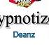 HYPNOTIZED Deanz Lyrics RnB