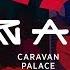 Caravan Palace Miracle Official Audio