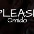 Omido Ex Habit PLEASE Lyrics