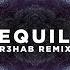 Dan Shay Tequila R3HAB Remix