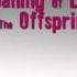 The Offspring Meaning Of Life Piano Version