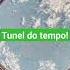 Túnel Do Tempo