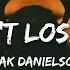 Isak Danielson I Can T Lose You Lyrics