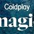 Coldplay Magic Lyrics