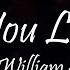 William Singe Love You Like Me Lyrics