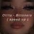 Otilia Bilionera Speed Up