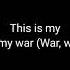 Five Finger Death Punch This Is My War Lyrics