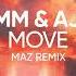 Samm Ajna Move Maz Remix Official Audio