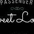 Passenger Sweet Louise 432hz