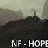 NF HOPE Slowed Reverb