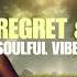 Regret Reflection Soulful Vibes For Guilty Minds