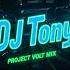 PROJETO VOLT MIX DJ TONY MEGA MIX