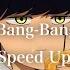 Bling Bang Bang Born Creepy Nuts Speed Up