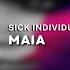 Sick Individuals Maia Extended Mix Big Room