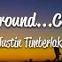 Justin Timberlake What Goes Around Comes Around Lyrics