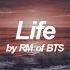 Life RM BTS 방탄소년단 English Lyrics