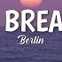 Berlin Take My Breath Away LYRICS