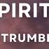 The Strumbellas Spirits Lyrics