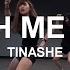 WATCH ME WORK TINASHE CHOREOGRAPHY J ACE