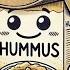 Hummus Hummus Hummus