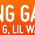 Polo G Lil Wayne GANG GANG Lyrics