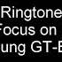 Focus On It Samsung GT E2232 Ringtones