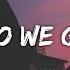 Gracie Abrams Where Do We Go Now Lyrics