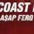 A AP Ferg East Coast REMIX CLEAN