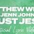 Matthew West Jenn Johnson I Trust Jesus Official Lyric Video