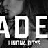 Junona Boys Faded Original Mix