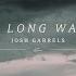 Josh Garrels A Long Way