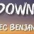 Alec Benjamin Let Me Down Slowly Lyrics