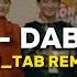 BEST Guruhi DABDALA DJ TAB Remix