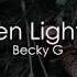 Becky G Green Light Go Lyrics Lyric Video