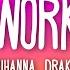 Rihanna Work Lyrics Ft Drake