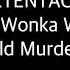 XXXTENTACION Willy Wonka Was A Child Murderer Lyrics