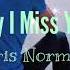 Baby I Miss You Chris Norman