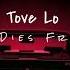 Tove Lo No One Dies From Love Abyss Remix