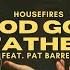 Housefires Good Good Father Feat Pat Barrett Official Music Video