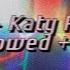 E T Katy Perry 8D Slowed Reverb