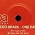 Zoo Brazil One Day Full Length Dub Mix